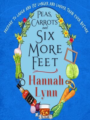 cover image of Peas, Carrots and Six More Feet